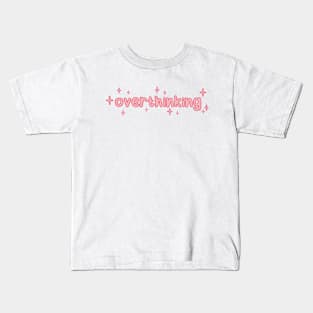 Overthinking Kids T-Shirt